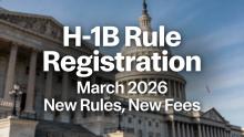 US Capitol building image with the words in the foreground "H-1B Rule Registration March 2025, New Rules, New Fees.